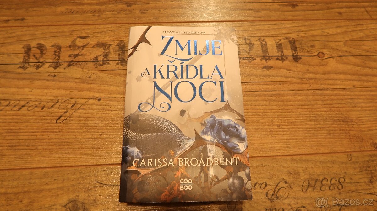 Zmije a křídla noci - Carissa Broadbent