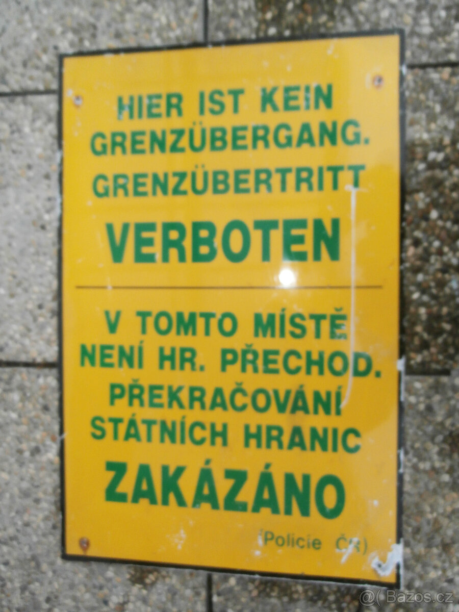 Cedule starší POLICIE státní hranice za 1.000 kč