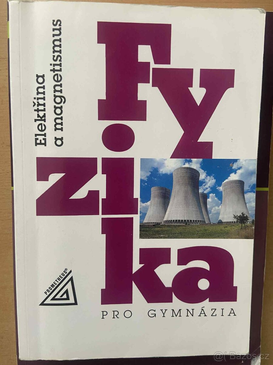 Fyzika pro gymnázia-elektřina a magnetismus
