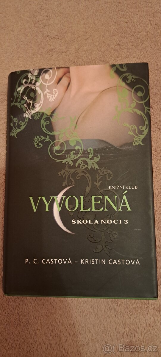 Vyvolená Škola noci 3 - P.C.Castová