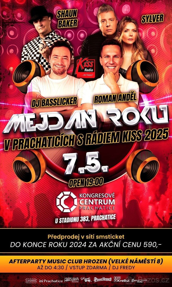 2 Vstupenky na Mejdan roku v Prachaticich od radia Kiss Dne