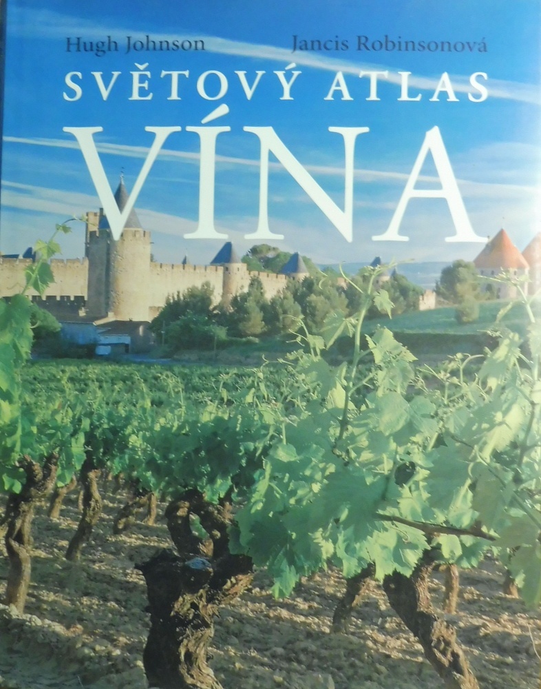 Hugh Johnson, Jancis Robinsonová / Světový atlas vína