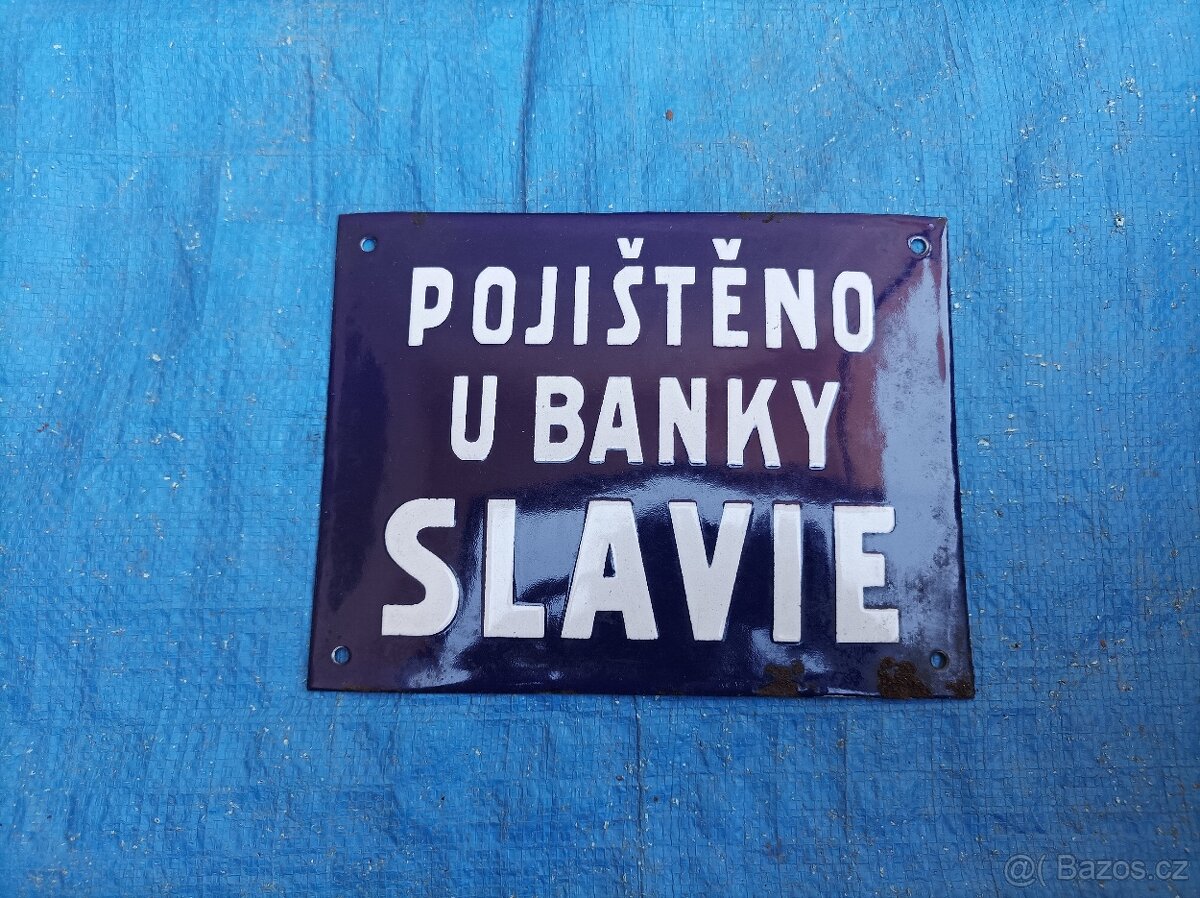 Smaltovaná cedulka "Pojištěno u banky Slavie"