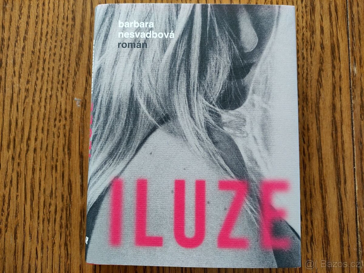 NOVÁ kniha iluze - Barbora Nesvadbová