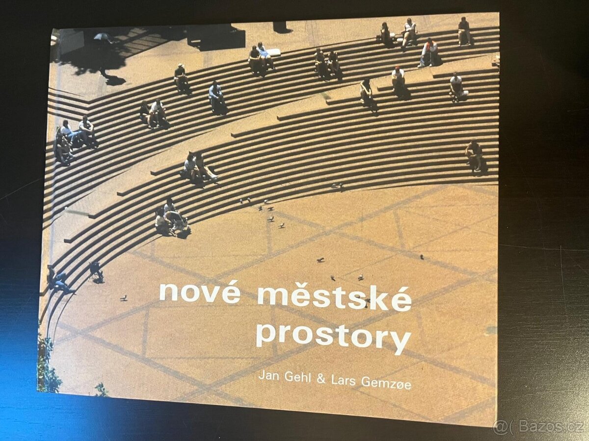 Jan Gehl - Nové městské prostory