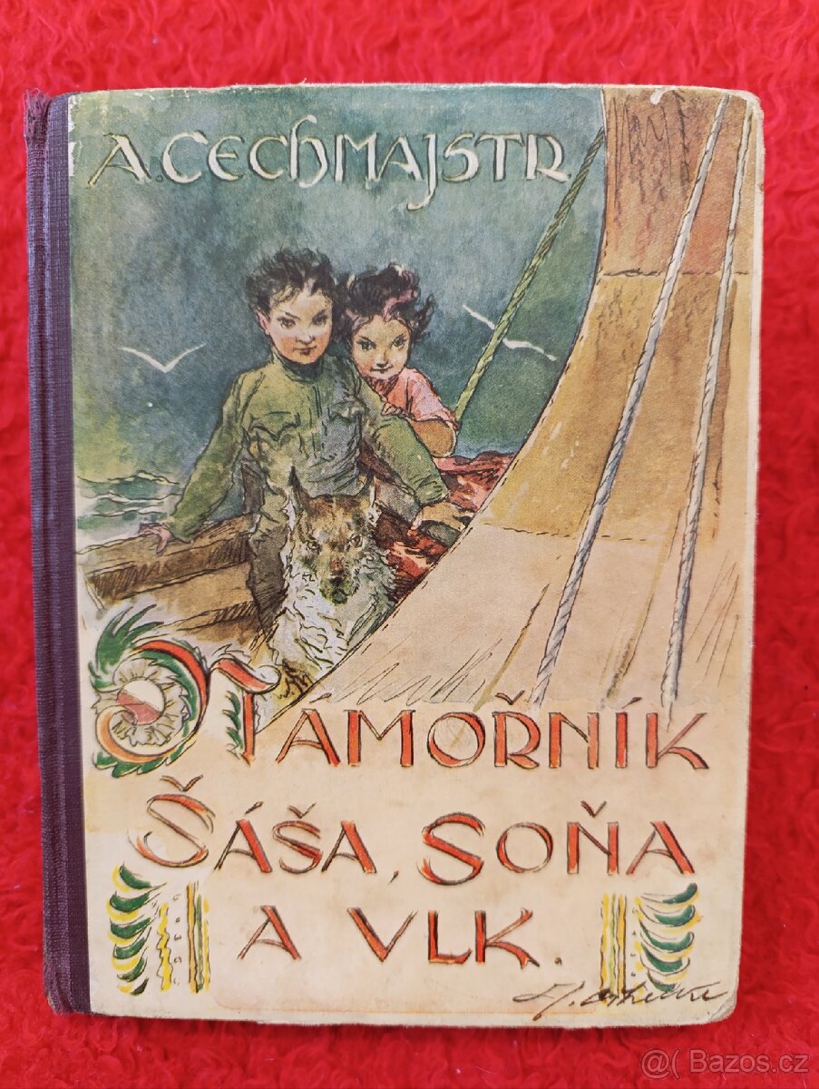 NÁMOŘNÍK SAŠA, SOŇA A VLK - Arnošt Cechmajstr