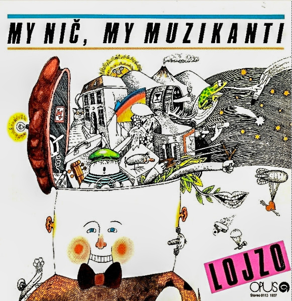 Lojzo – My Nič, My Muzikanti 1987 VG+ VYPRANÁ Vinyl (LP)