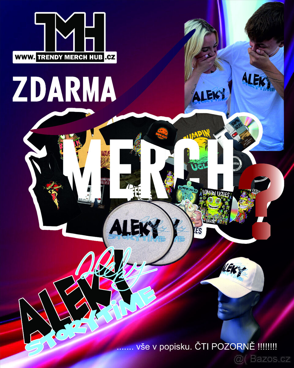 Chci svůj vlastní merch Zdarma / Znám někoho kdo ho chce