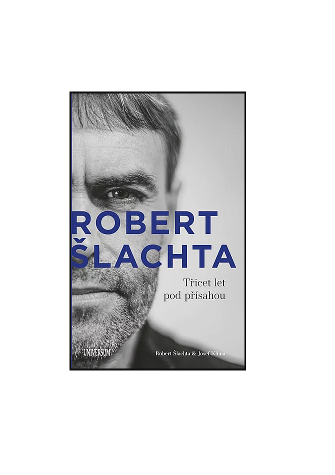 Robert Šlachta: Třicet let pod přísahou kniha, NOVÁ