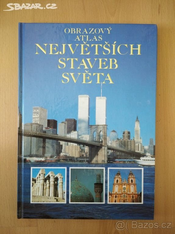 Obrazový atlas největších staveb světa