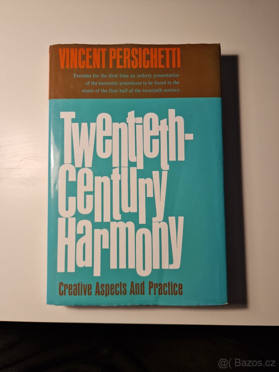Twentieth-Century Harmony: Creative Aspects and Practice 4th