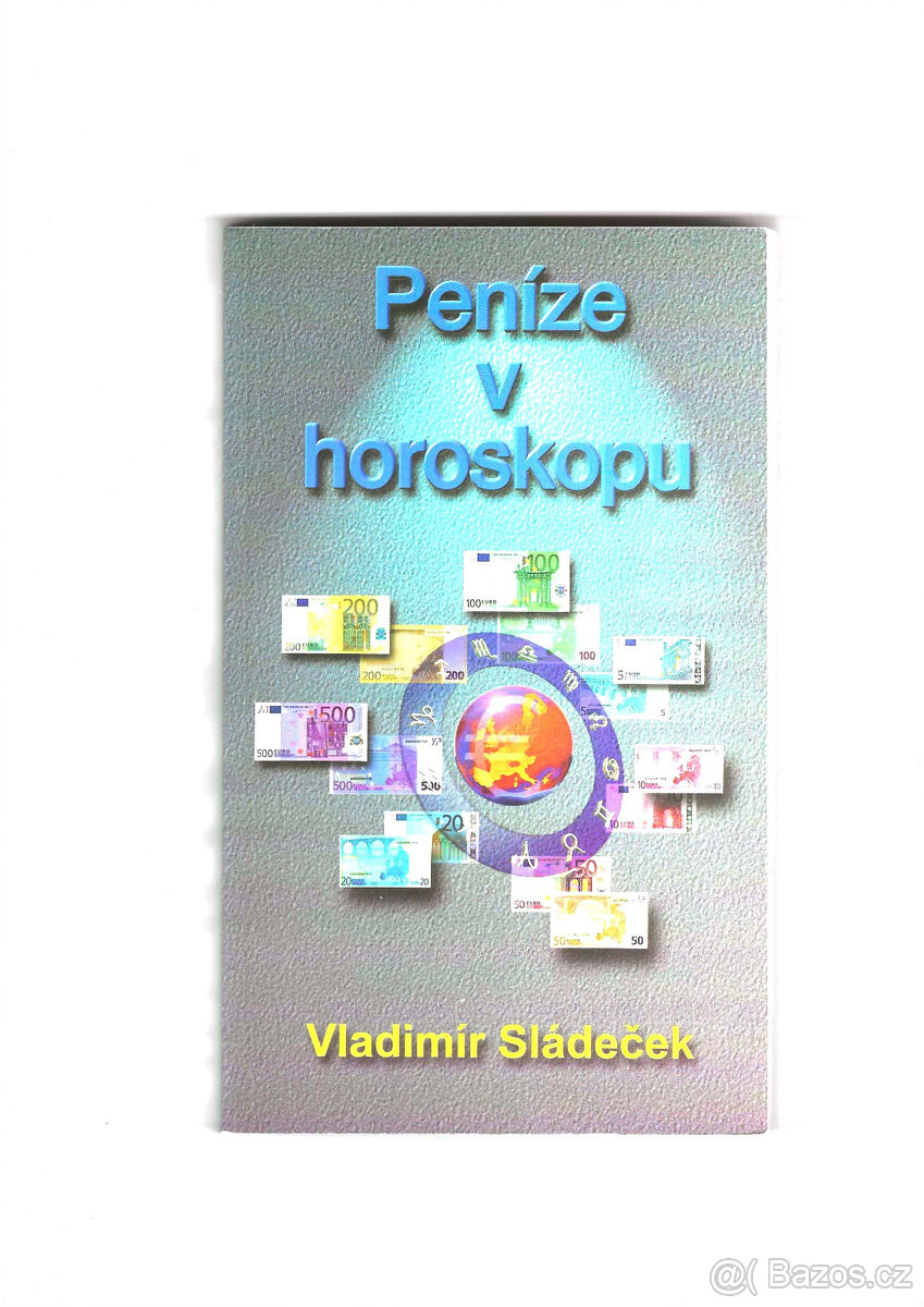 Peníze v horoskopu - Vladimír Sládeček