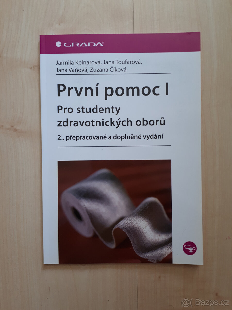 První pomoc I - pro studenty zdrav. oborů - 2. vydání