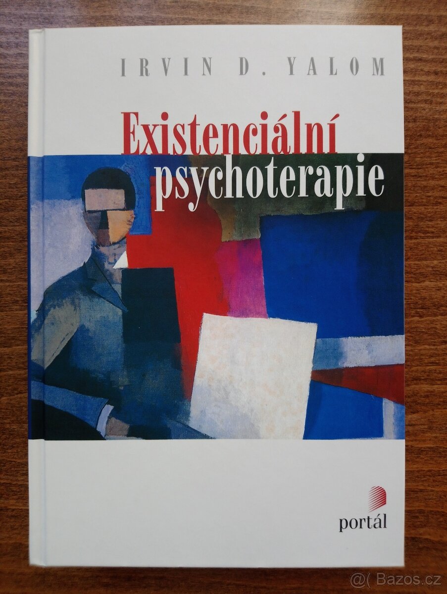 Existenciální psychoterapie - Irvin D. Yalom