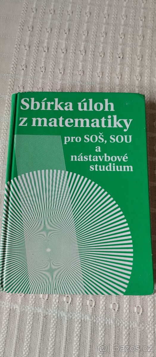 sbírka úloh z matematiky pro SOŠ,SOU a nás.studium