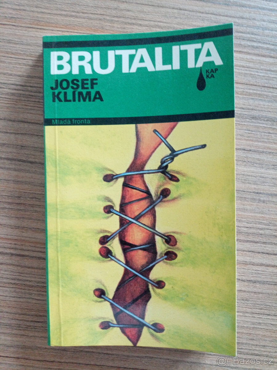 Klíma Josef - Brutalita