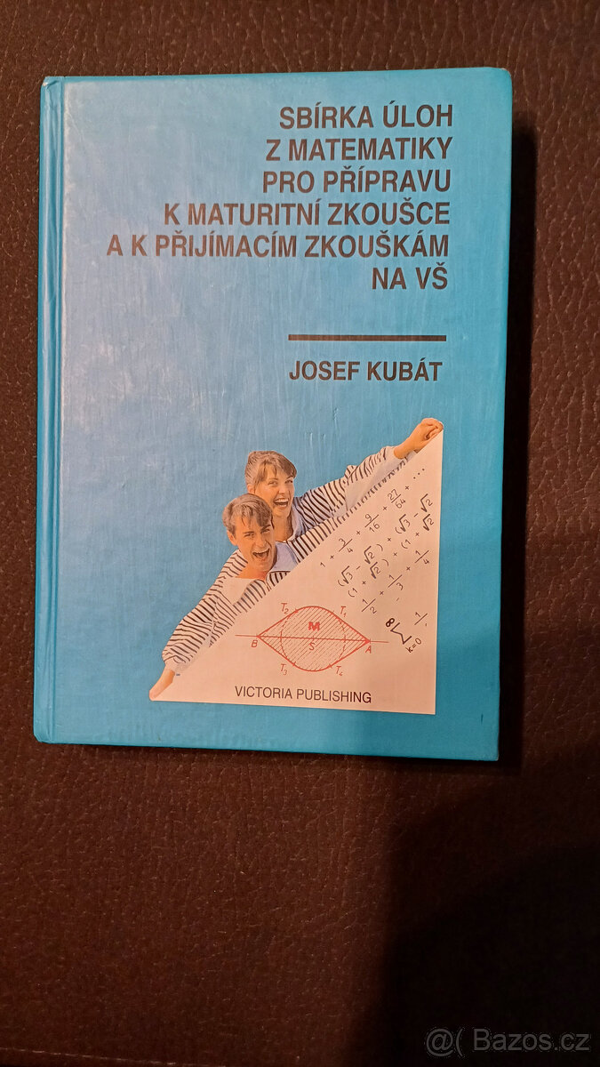 Zbírka úloh z matematiky - příprava na VŠ