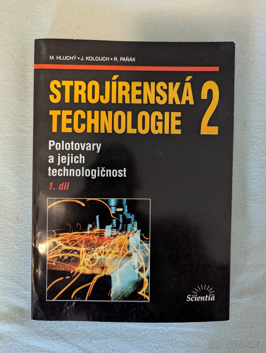 Strojírenská technologie 2, 1. díl