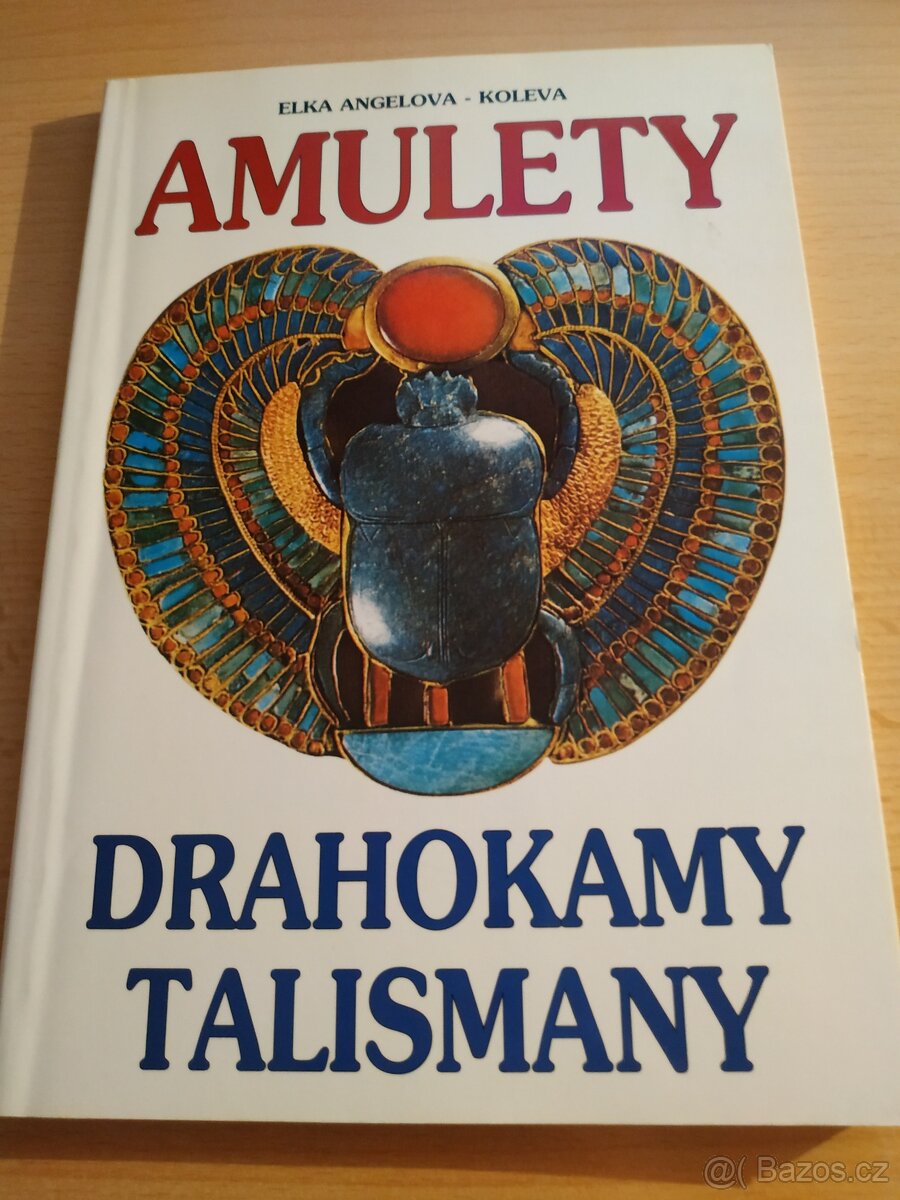 Prodám knihy Amulety, drahokamy, talismany a Záhady faraonů