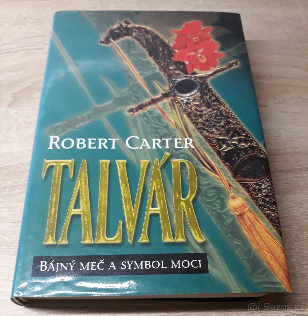 Robert Carter - Talvár - Bájný meč a symbol moci