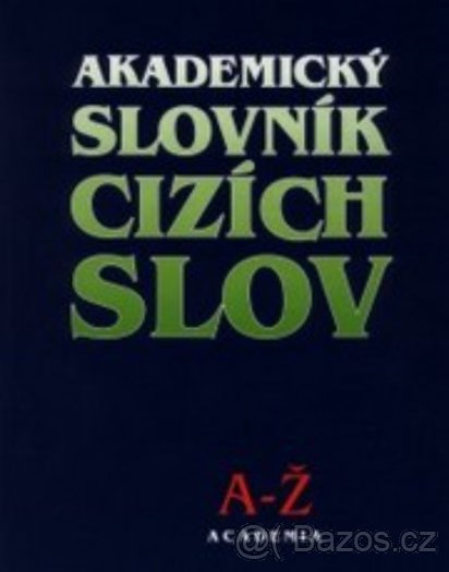 Akademický slovník cizích slov A-Ž