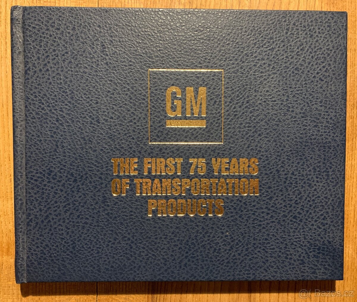 GM - The First 75 Years of Transportation Products