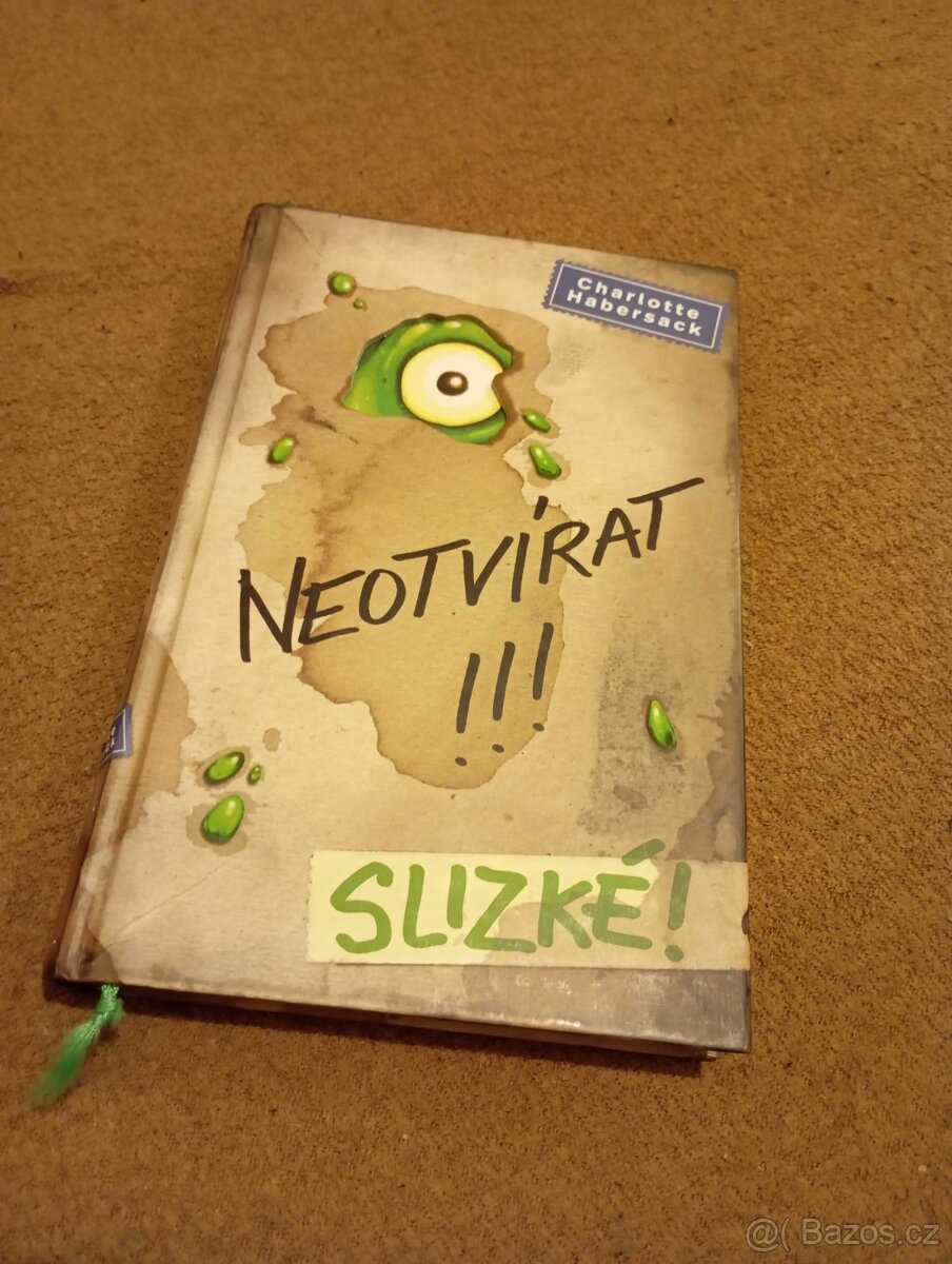 Neotvirat Slizké