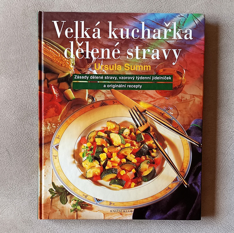 Velká kuchařka dělené stravy
