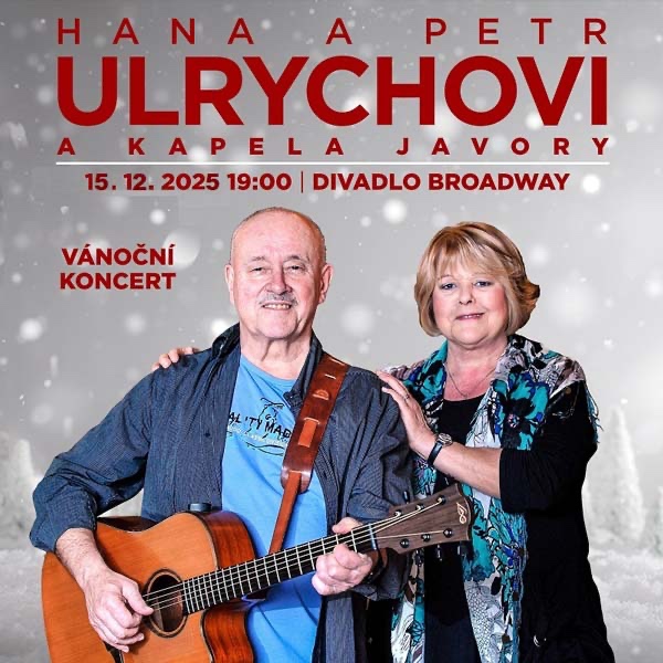 Vstupenky Hana a Petr Ulrychovi 15.12. Divadlo Broadway