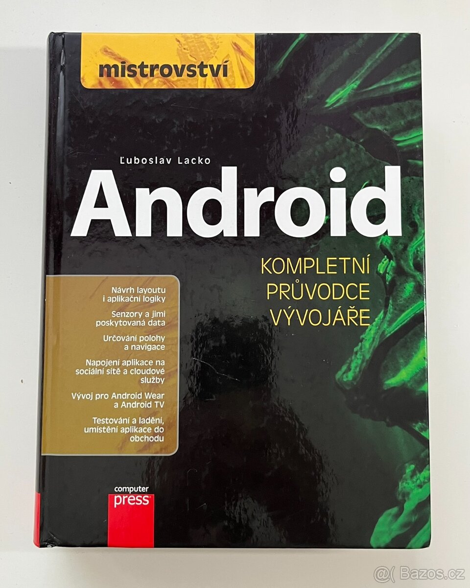 Kniha Mistrovství Android - Kompletní průvodce vývojáře