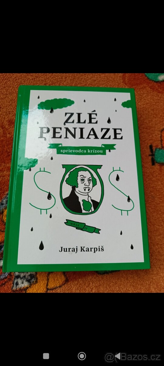 Zlé peniaze Sprievodca krízou Juraj Karpiš Krízová mozaika e