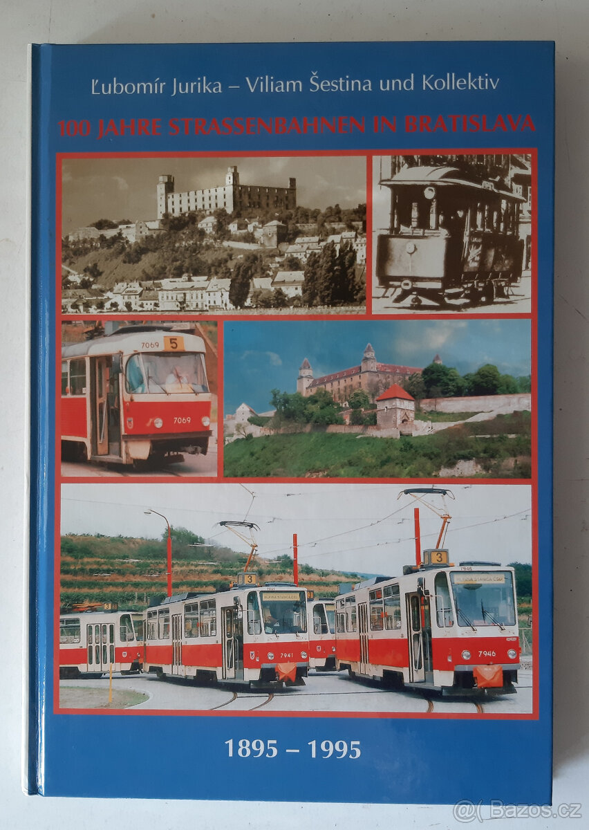 100 Jahre Strassenbahnen in Bratislava