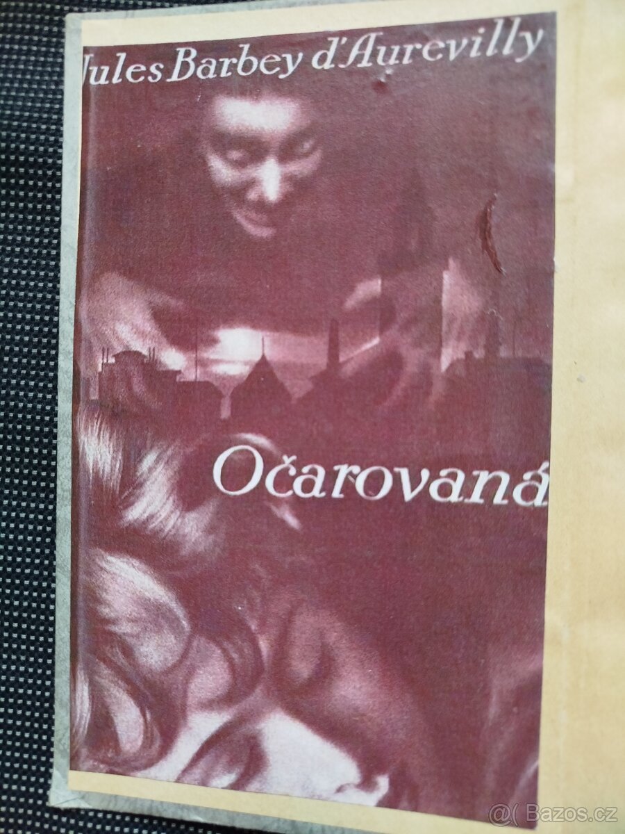 Jules Barbey d´Aurevilly - Očarovaná, pevná vazba