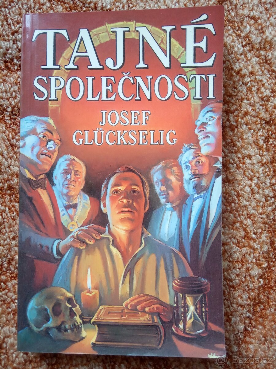 Josef Glückselig: TAJNÉ SPOLEČNOSTI