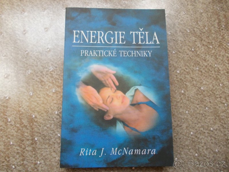 Energie těla - praktické techniky
