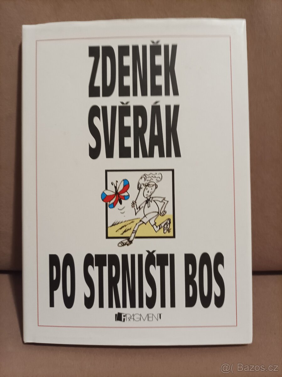 Po strništi bos, Zdeněk Svěrák