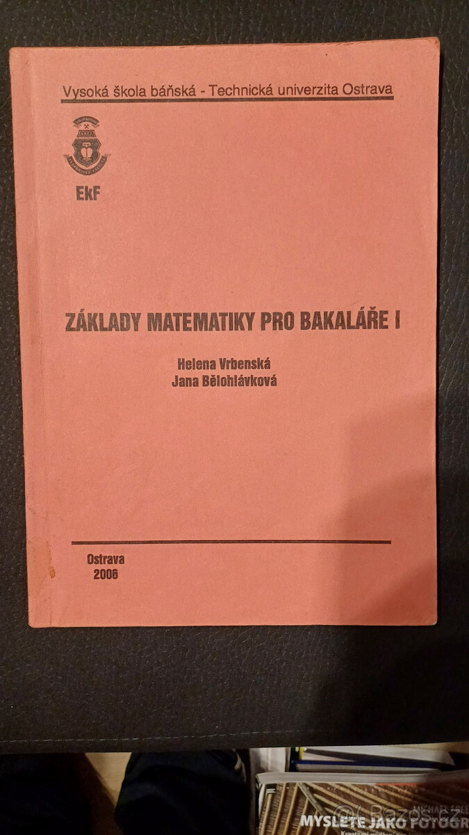 Základy matematiky pro bakaláře I - Helena Vrbenská