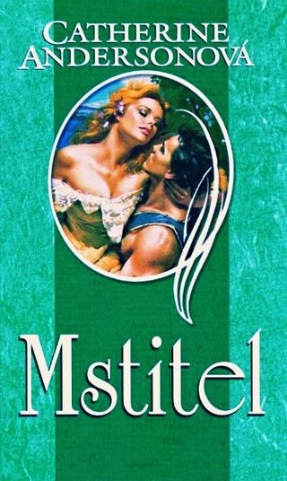 Catherine Andersonová - MSTITEL