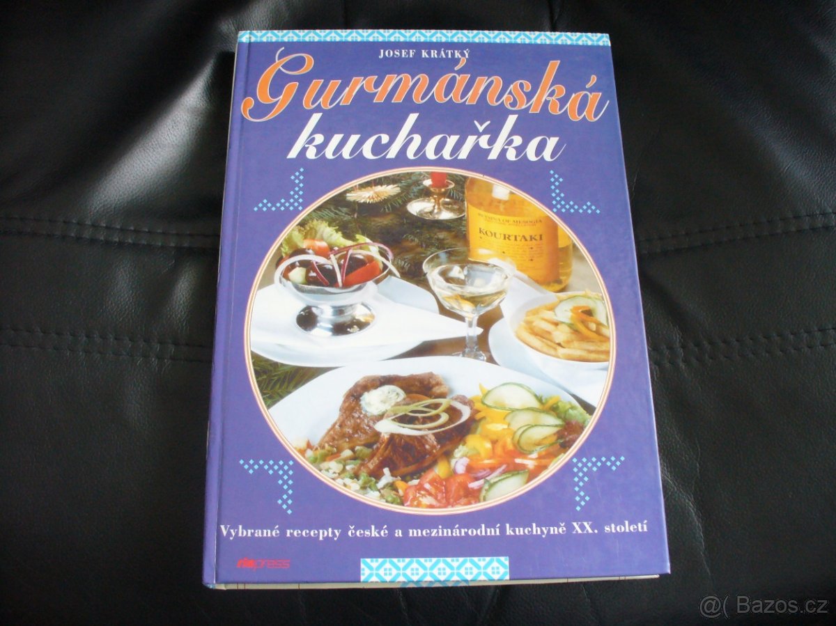 Gurmánská kuchařka - Josef Krátký