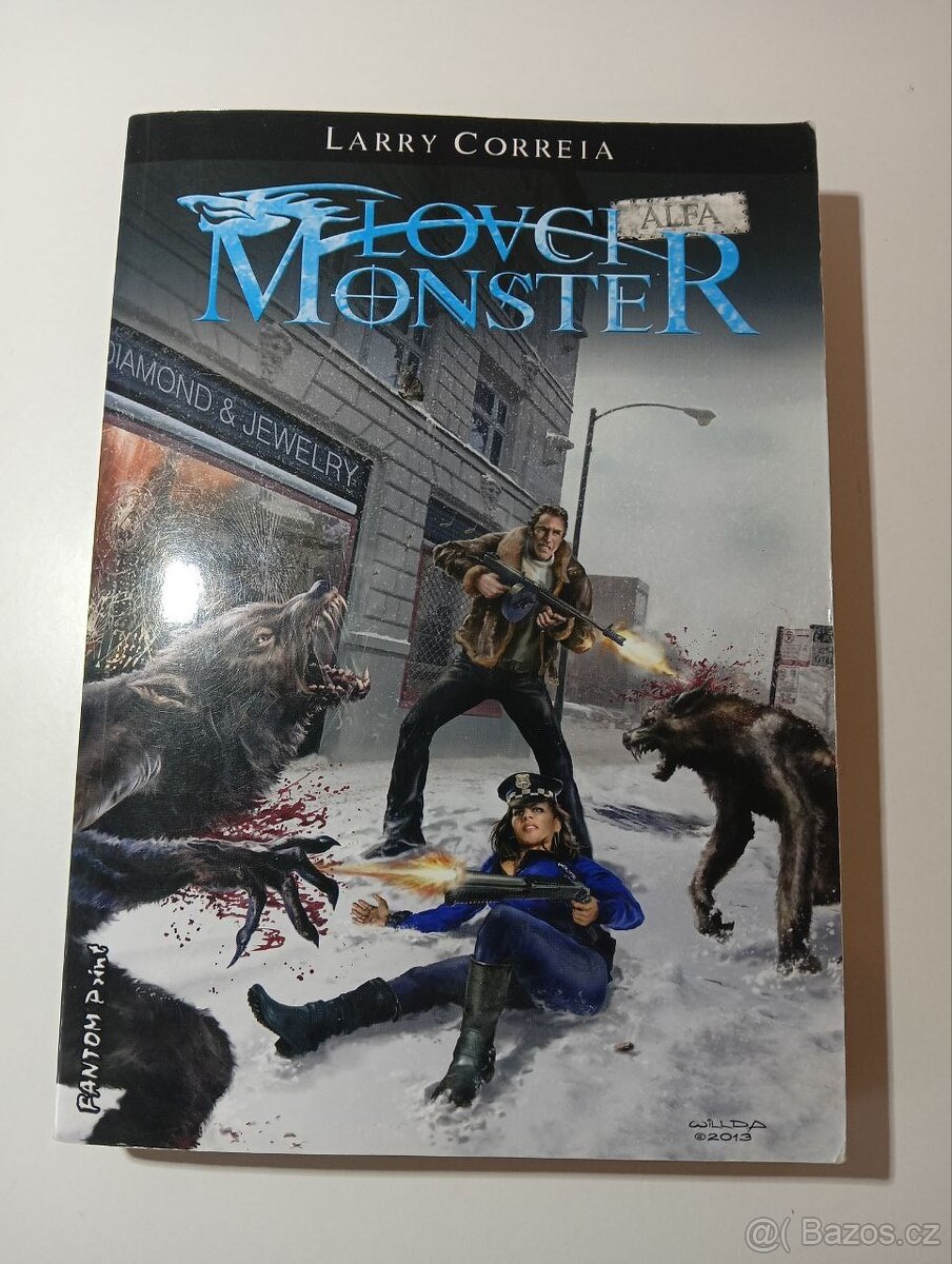 Lovci monster 3. - Alfa - Larry Correia