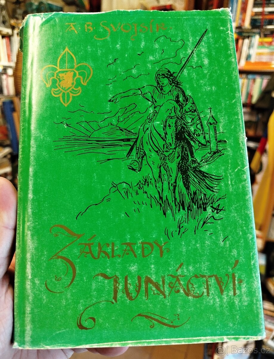 ZÁKLADY JUNÁCTVÍ (Antonín Benjamin Svojsík)