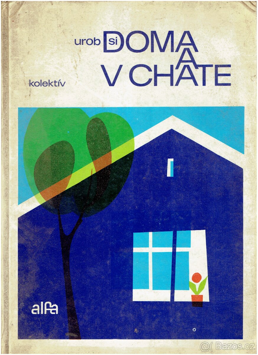 pro kutily - DOMA A V CHATĚ