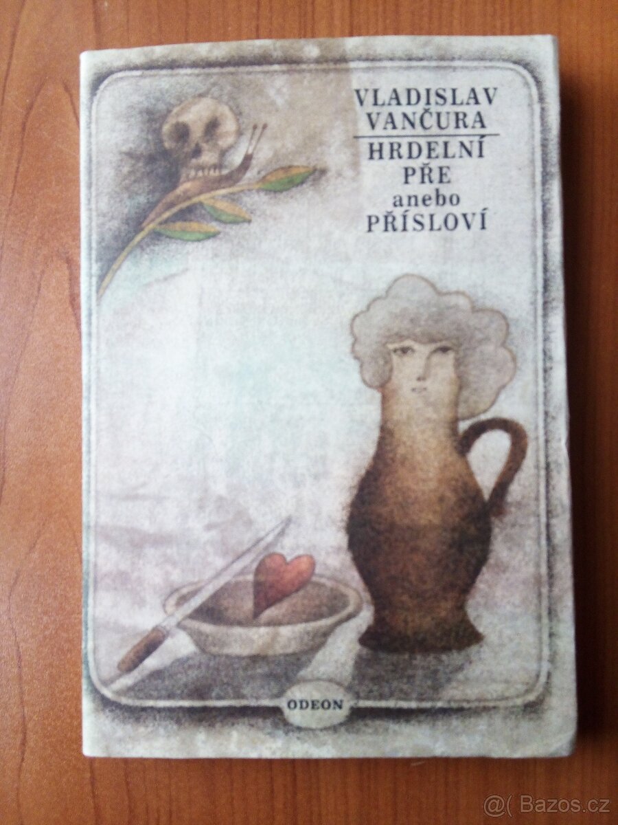 459. Vladislav Vančura - Hrdelní pře anebo přísloví - 1979