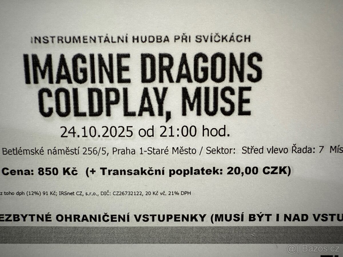 Vstupenky na Imagine Dragons, Cold play, Muse