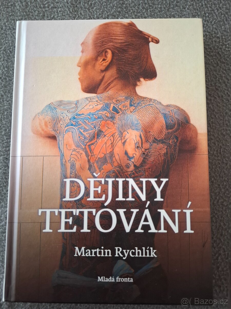 Dějiny tetování - Martin Rychlík