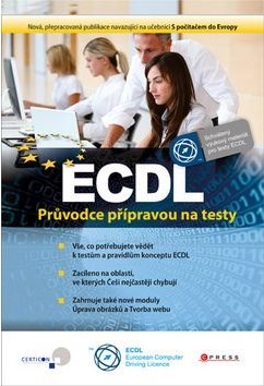 "ECDL: Průvodce přípravou na testy" - Jiří Chábera a spol.