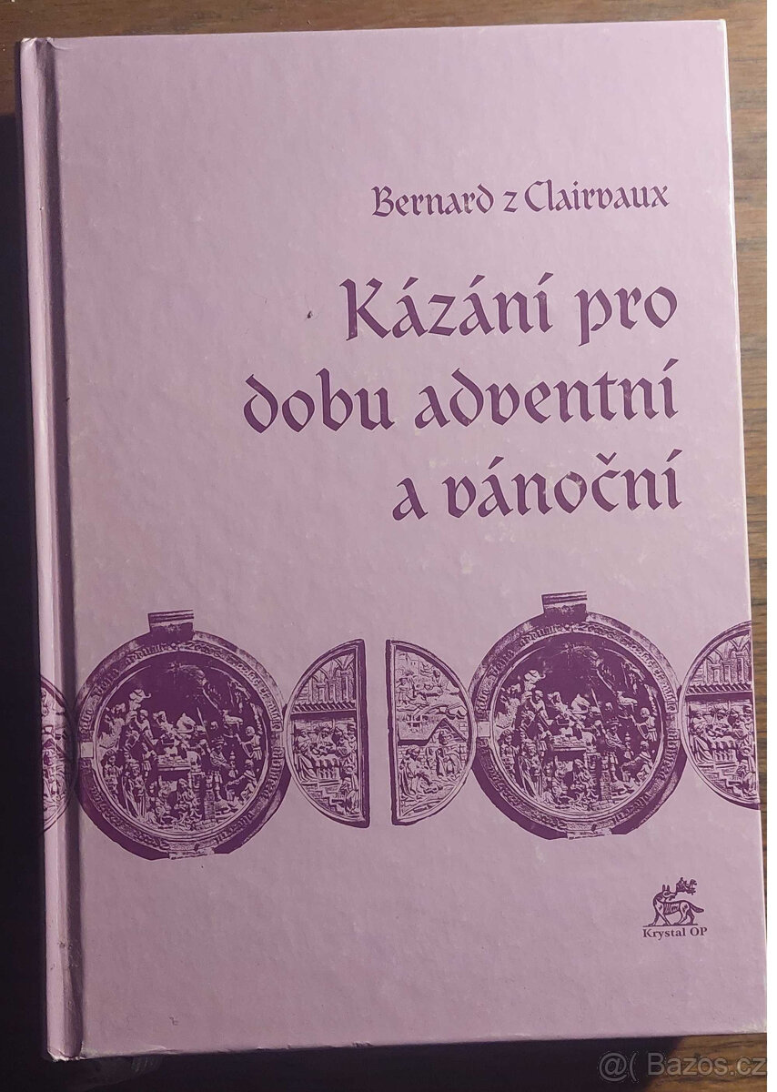 Svatý Bernard z Clairvaux – Kázání pro dobu adventní a váno