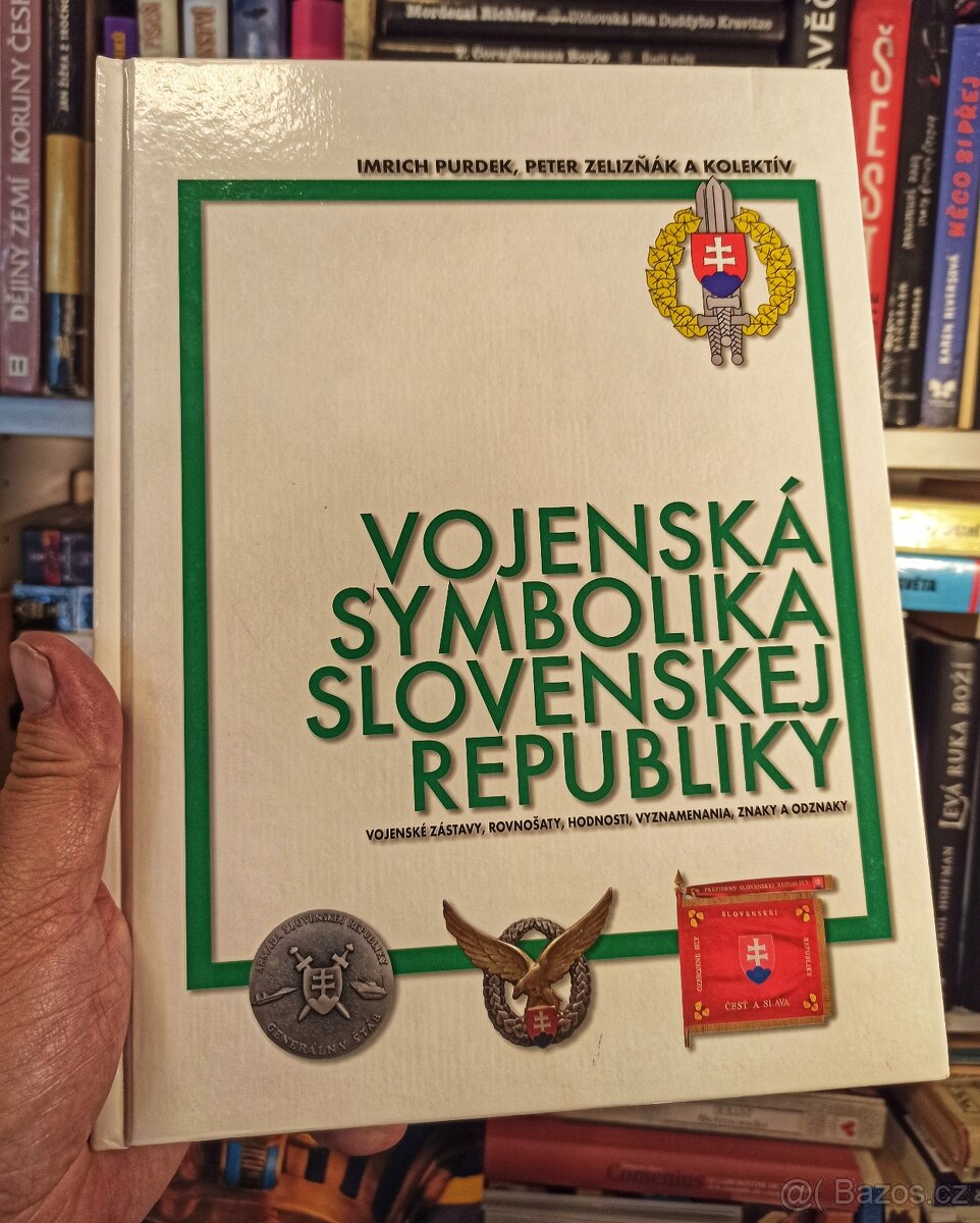 VOJENSKÁ SYMBOLIKA SLOVENSKEJ REPUBLIKY (nejlevněji)