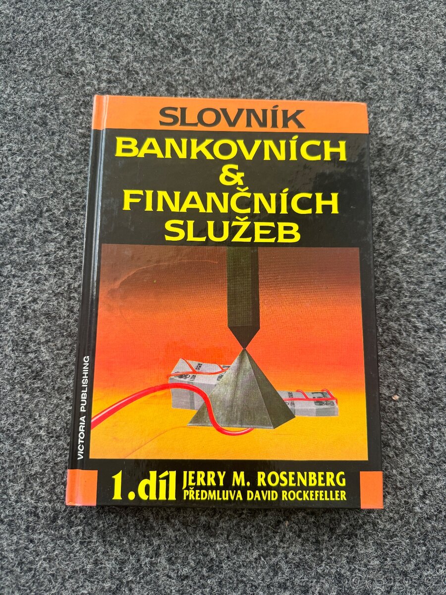 Slovník bankovních & finančních služeb. 1. díl