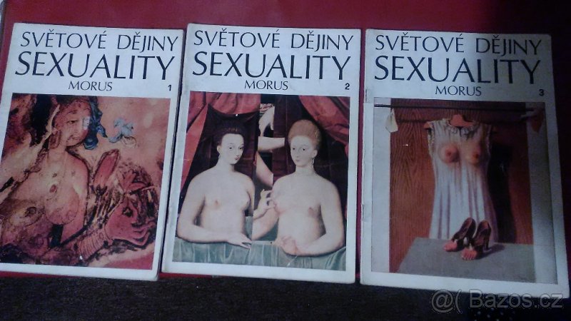 Svetové dejiny sexuality. (I - III)